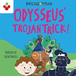 Odysseus' Trojan Trick : Hopeless Heroes cover image