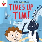 Time's Up, Tim! : Hopeless Heroes cover image
