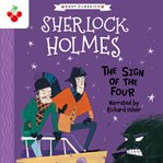 The Sign of the Four : Sherlock Holmes Children's Collection cover image