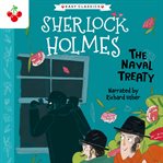 The Naval Treaty : Sherlock Holmes Children's Collection cover image