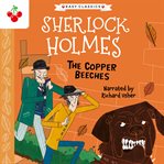 The Copper Beeches : Sherlock Holmes Children's Collection cover image