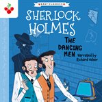 The Dancing Men : Sherlock Holmes Children's Collection cover image