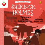 The Hound of the Baskervilles : Sherlock Holmes Children's Collection cover image
