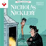Nicholas Nickleby : The Charles Dickens Children's Collection cover image