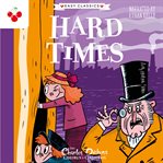 Hard Times : The Charles Dickens Children's Collection (Easy Classics) cover image