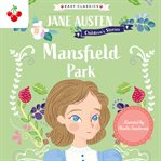 Mansfield Park : Jane Austen Children's Stories cover image