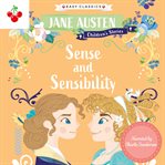 Sense and Sensibility : Jane Austen Children's Stories (Easy Classics) cover image