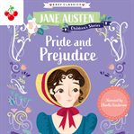 Pride and Prejudice : Jane Austen Children's Stories cover image