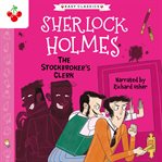 The Stockbroker's Clerk : Sherlock Holmes Children's Collection cover image