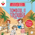 Tombful of Trouble : Christie and Agatha's Detective Agency cover image