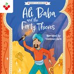 Ali Baba and the Forty Thieves : Arabian Nights Children's Collection cover image