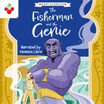 The Fisherman and the Geniesic : Arabian Nights Children's Collection cover image