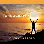 Quit the Pornography Habit cover image