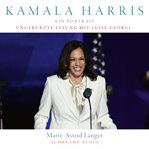 Kamala Harris: Ein Porträt cover image