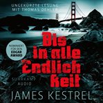 Bis in alle Endlichkeit : Thriller cover image