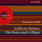 Gullivers Reisen : Die Reise nach Lilliput cover image