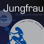 Sternzeichen Jungfrau : Liebe, Erfolg, Gesundheit cover image