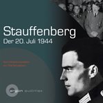 Stauffenberg : Der 2. Juli 1944 (Gekürzte Lesung) cover image