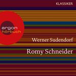 Romy Schneider : Ein Leben cover image
