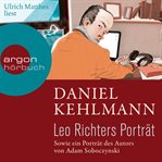 Leo Richters Porträt : Sowie ein Porträt des Autors von Adam Soboczynski cover image