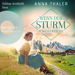 Wenn der Sturm vorüberzieht : Die Südtirol Saga cover image