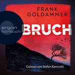 Bruch : Ein dunkler Ort. Felix Bruch (German) cover image
