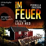 Im Feuer : Lilly Hed (German) cover image