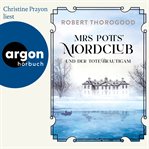 Mrs Potts' Mordclub und der tote Bräutigam : Mord ist Potts' Hobby cover image