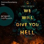 We Will Give You Hell cover image