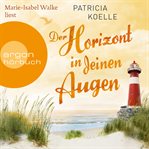Der Horizont in deinen Augen : Ostsee Trilogie cover image