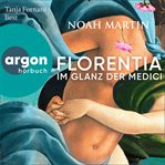 Florentia : Im Glanz der Medici cover image