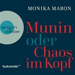 Munin oder Chaos im Kopf (Ungekürzte Autorinnenlesung) cover image