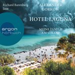 Hotel Laguna : Meine Familie am Strand cover image