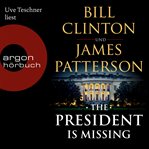 The President Is Missing