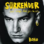Surrender : 40 songs, eine geschichte cover image
