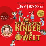 Die schlimmsten Kinder der Welt (Lesung mit Musik) cover image