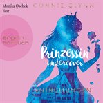Enthüllungen : Prinzessin Undercover cover image