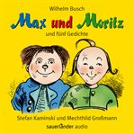Max und Moritz : und fünf Gedichte cover image