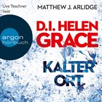 D.I. Helen Grace : Kalter Ort cover image
