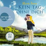 Kein Tag ohne dich : Lost in Love. Die Green Mountain cover image