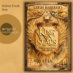 King of Scars : Thron aus Gold und Asche cover image