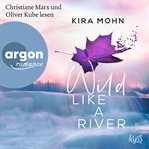 Wild like a River : Kanada (German) cover image