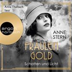 Fräulein Gold. Schatten und Licht : Die Hebamme von Berlin cover image
