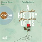 A history of us : vom ersten moment an. Willow Creek Reihe cover image