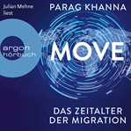 Move : Das Zeitalter der Migration cover image