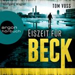 Eiszeit für Beck : Nick Beck ermittelt cover image