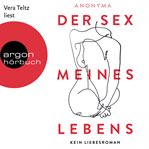 Der Sex meines Lebens : Kein Liebesroman cover image