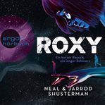 Roxy : Ein kurzer Rausch, ein langer Schmerz cover image