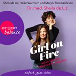 Girl on Fire : Alles über die "fabelhafte" Pubertät cover image