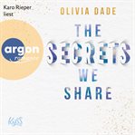 The Secrets We Share : Fandom Trilogie cover image
